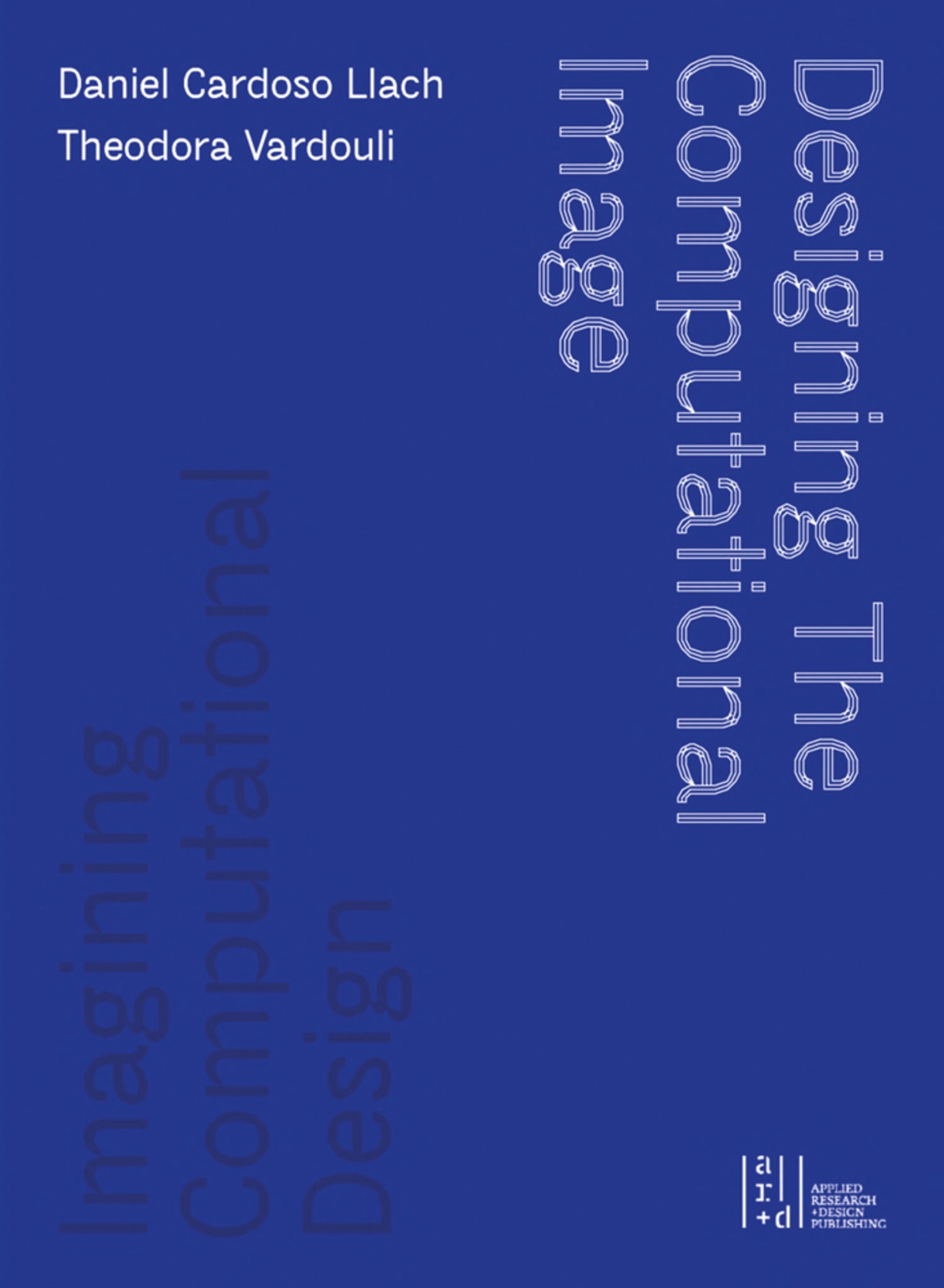 Designing the Computational Image, Imagining Computational Design