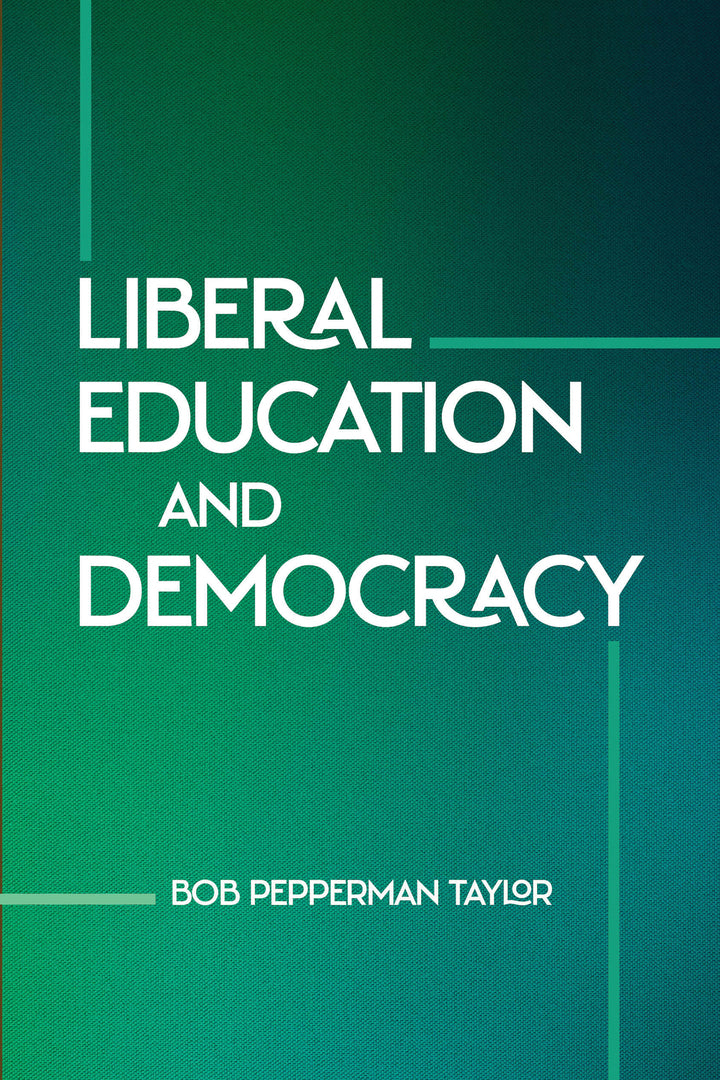 Cover image for Liberal Education and Democracy ISBN 9780268209551