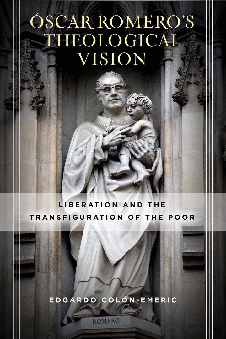 Cover image for Óscar Romero’s Theological Vision ISBN 9780268104740