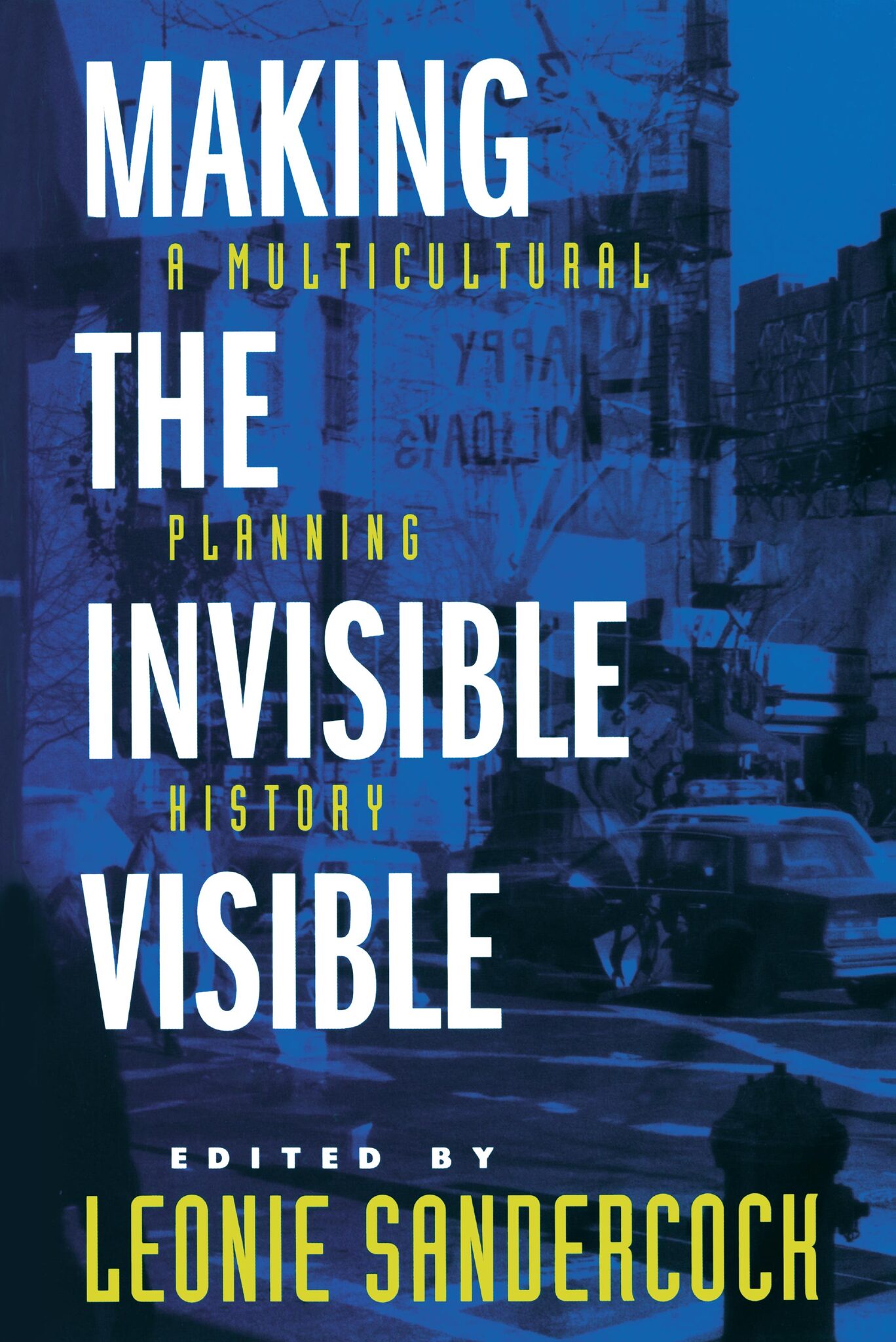 Making the Invisible Visible