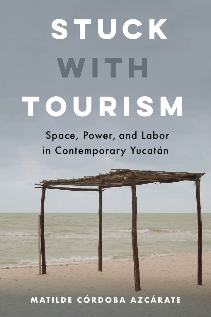 Cover image for Stuck with Tourism ISBN 9780520344495