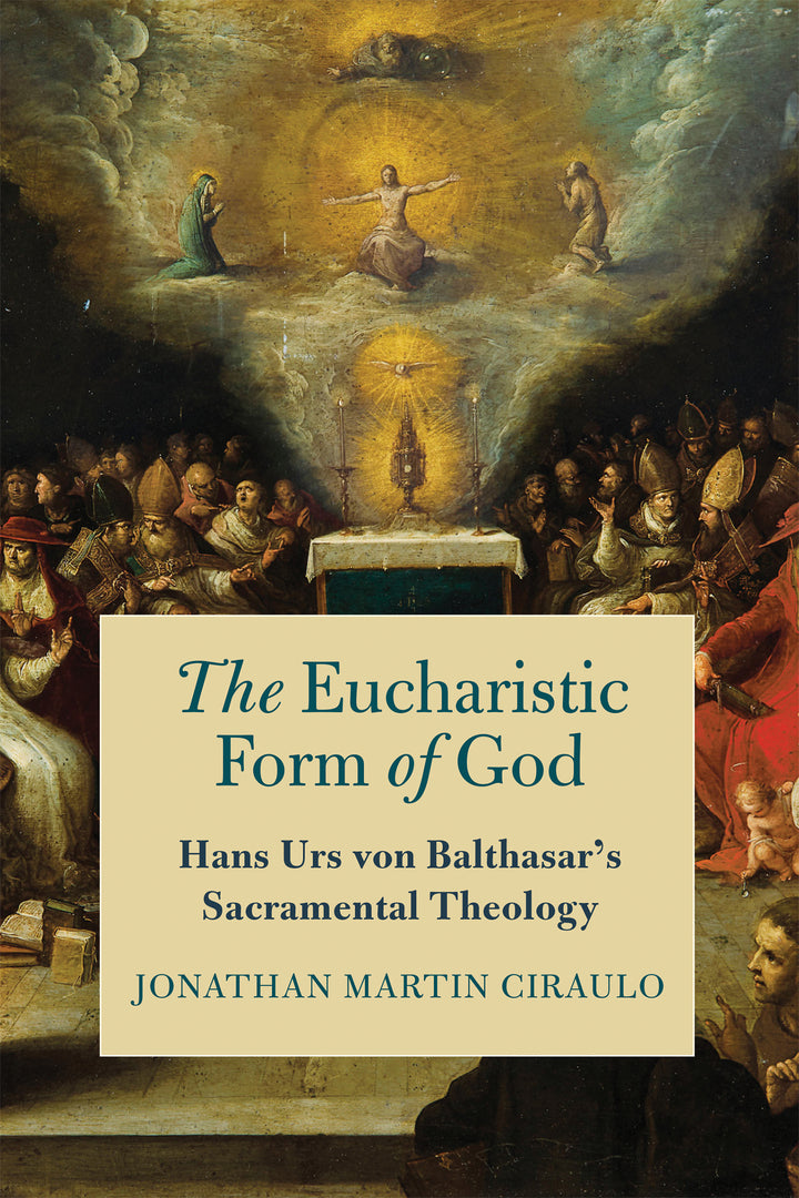 Cover image for The Eucharistic Form of God ISBN 9780268202248