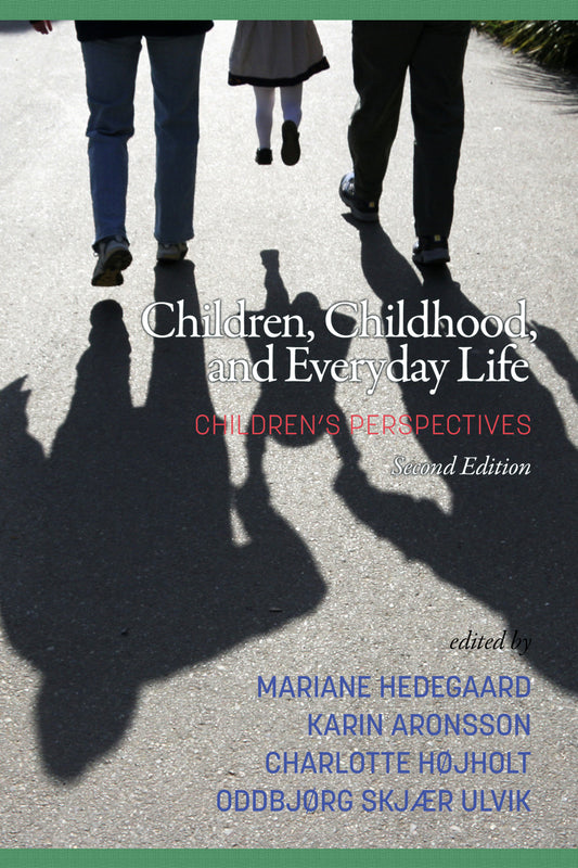 Children, Childhood, and Everyday Life