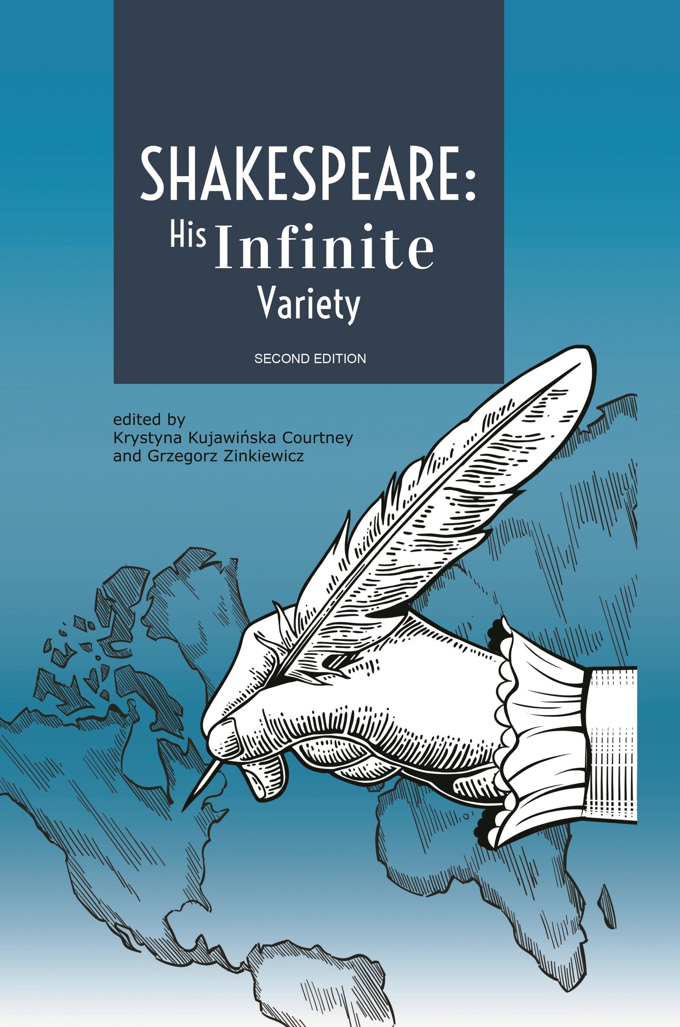 Shakespeare: His Infinite Variety