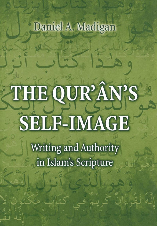 The Qur'ân's Self-Image