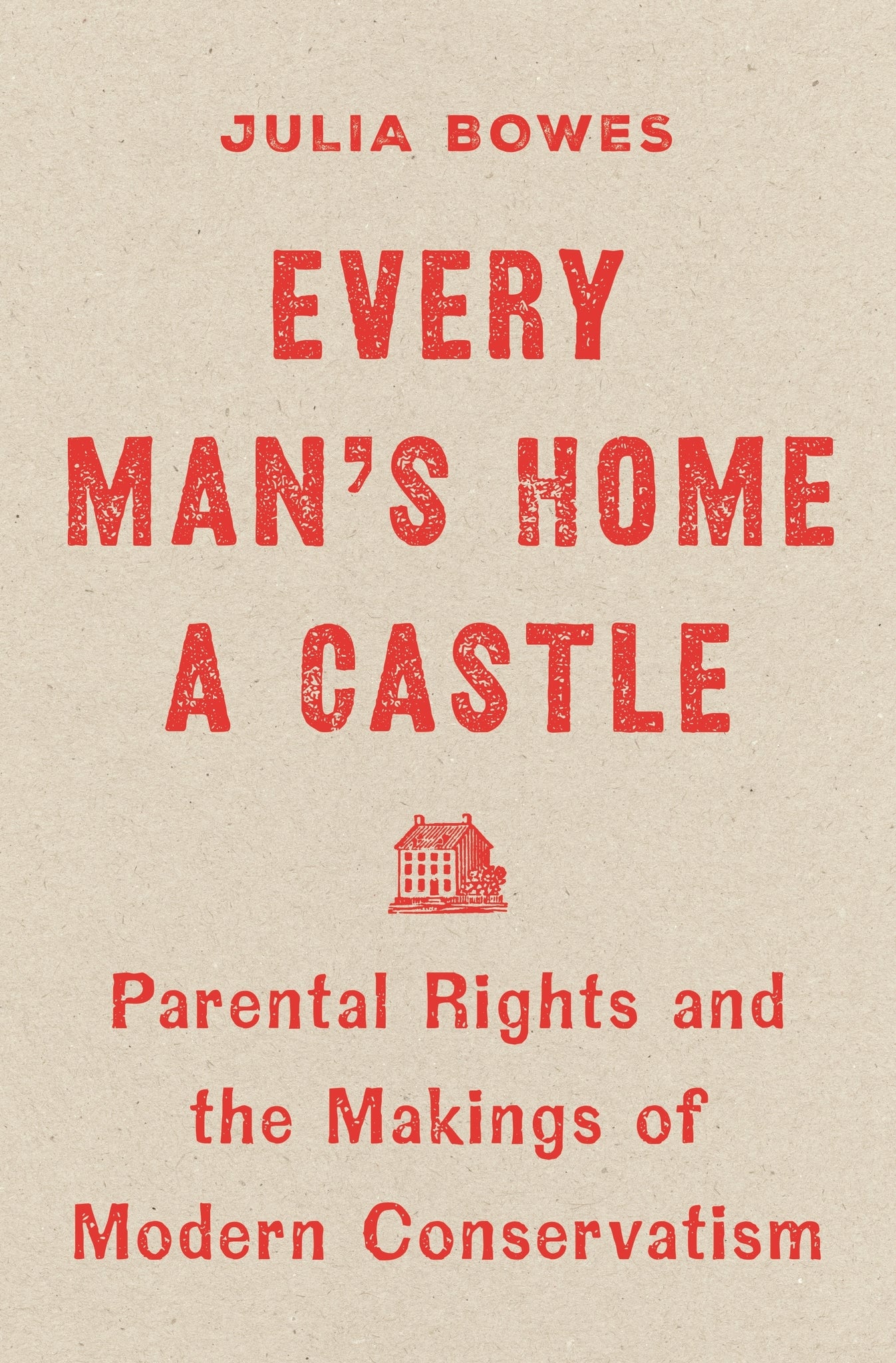 Every Man's Home a Castle