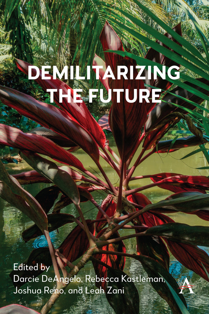 Cover image for Demilitarizing the Future ISBN 9781839993404