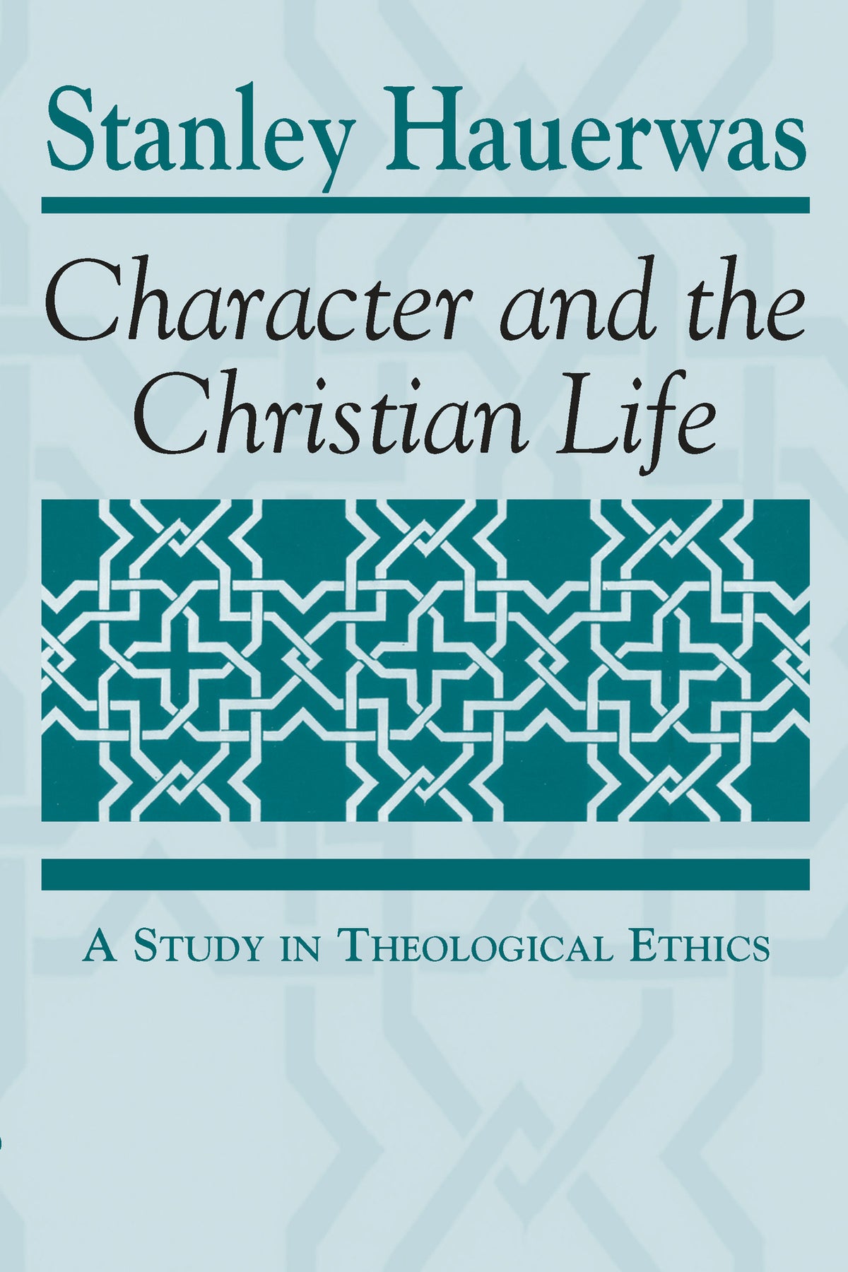 Character and the Christian Life