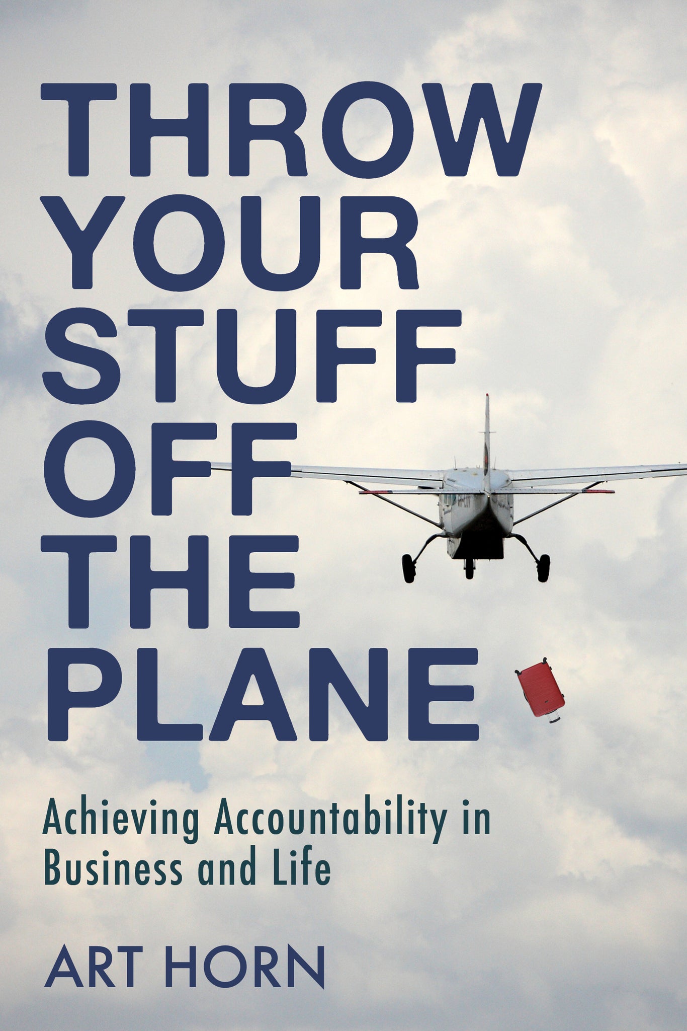 Throw Your Stuff Off the Plane
