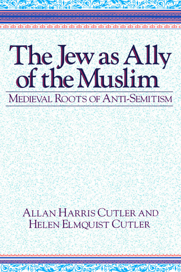 Cover image for The Jew as Ally of the Muslim ISBN 9780268011901