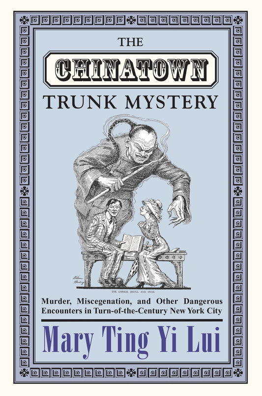 The Chinatown Trunk Mystery