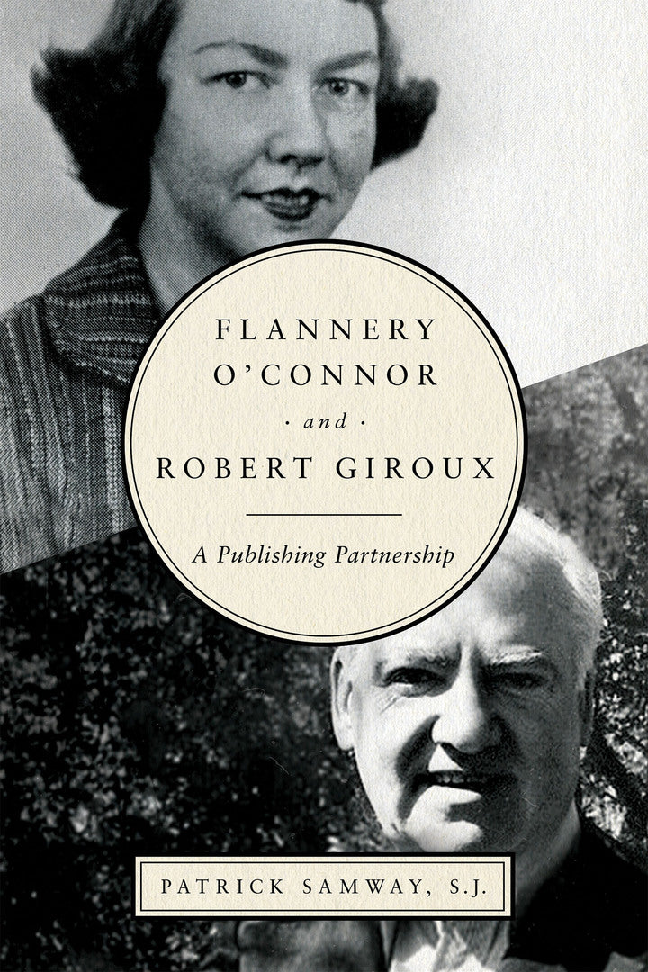 Cover image for Flannery O'Connor and Robert Giroux ISBN 9780268103095