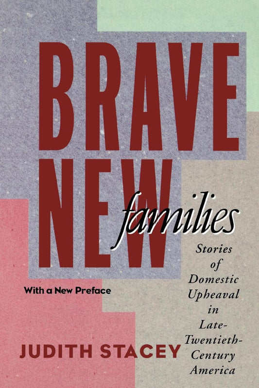 Brave New Families