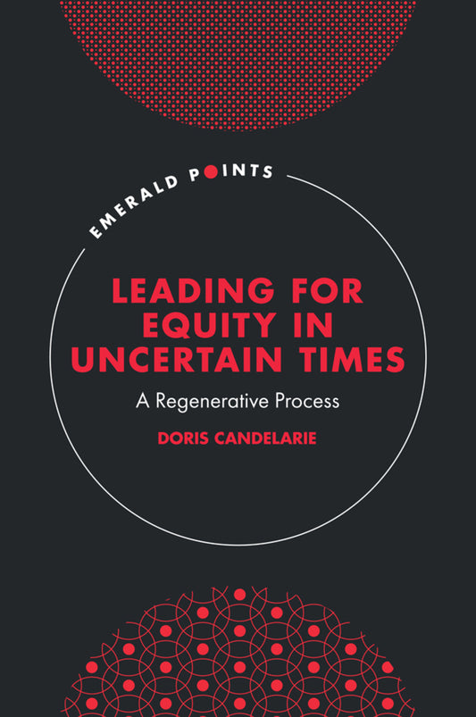 Leading for Equity in Uncertain Times