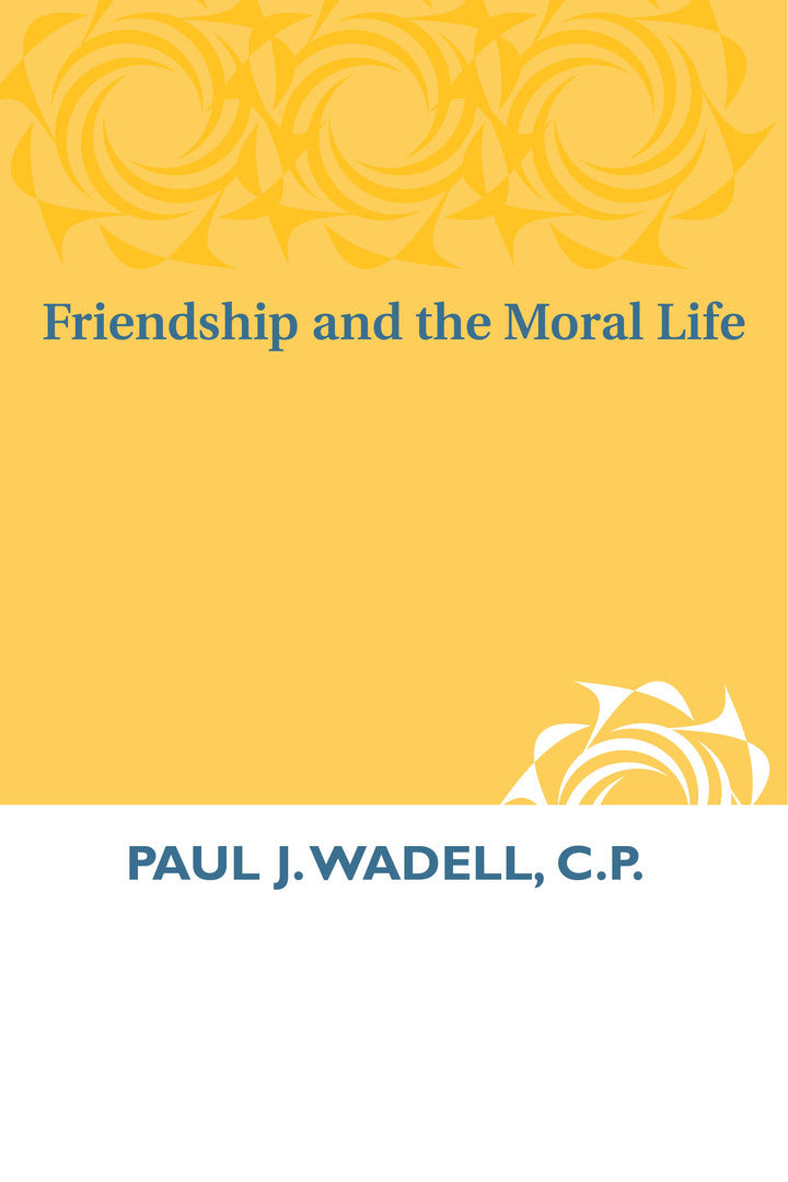 Cover image for Friendship and the Moral Life ISBN 9780268009748
