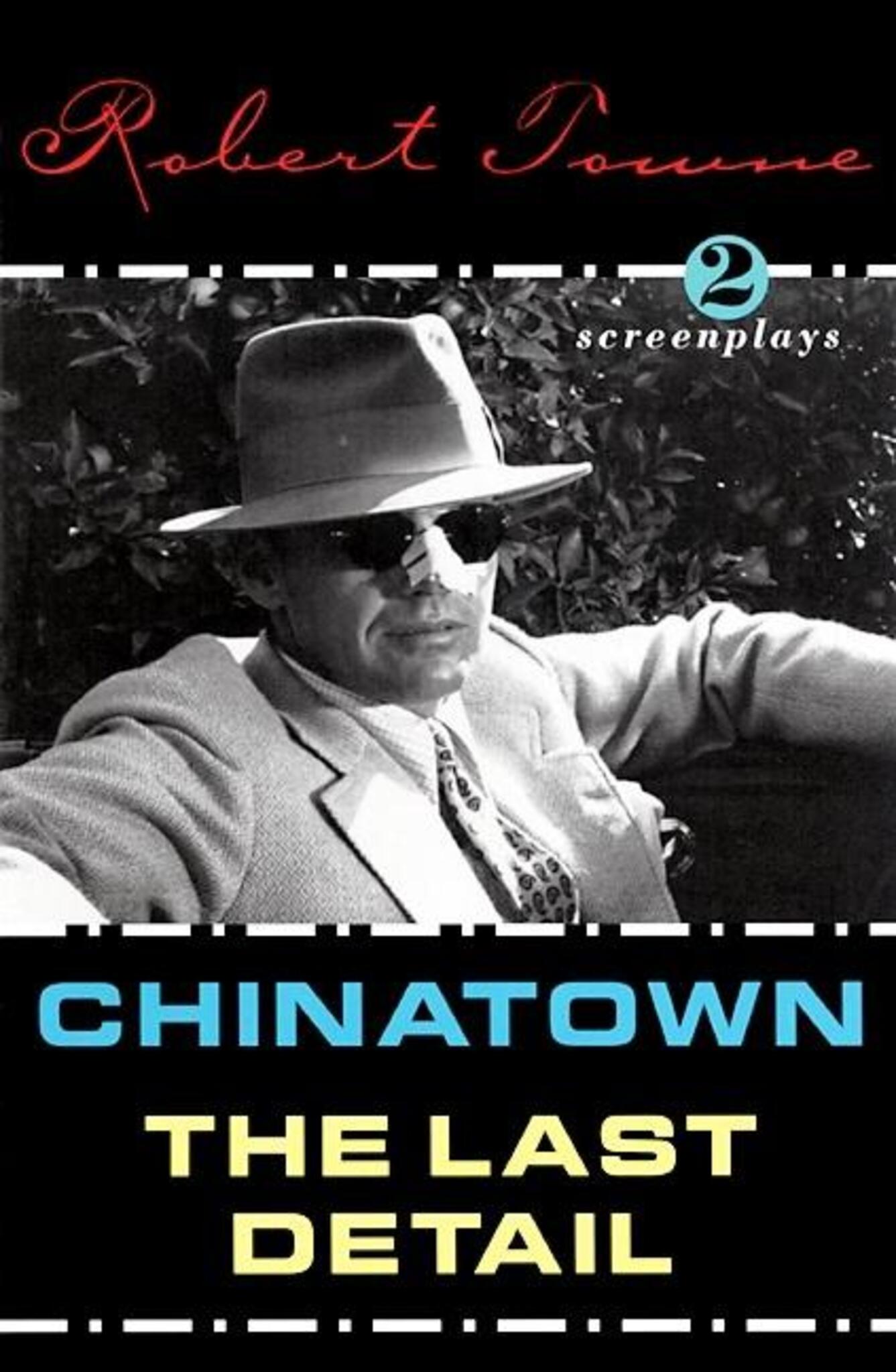 Chinatown and the Last Detail