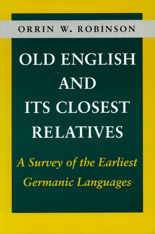 Old English and Its Closest Relatives