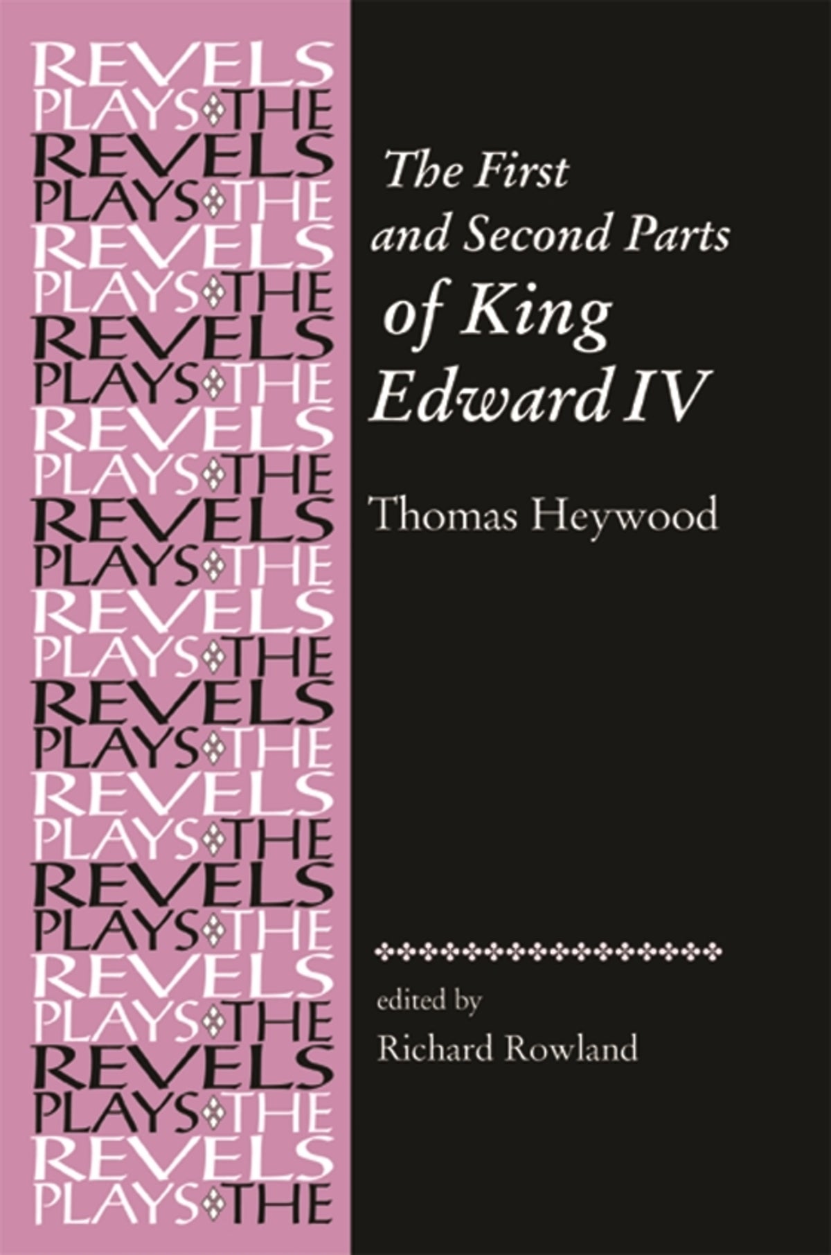 The First and Second Parts of King Edward IV