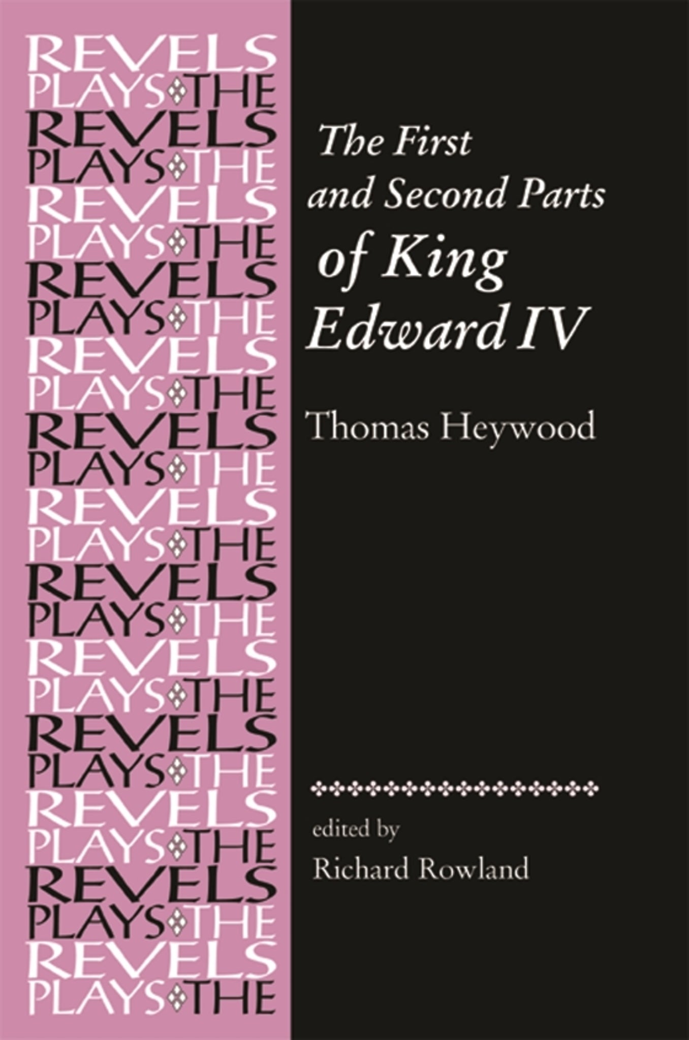 The First and Second Parts of King Edward IV